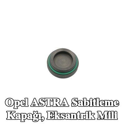 MOPAR Sabitleme Kapağı, eksantrik mili — 2012 Opel Astra