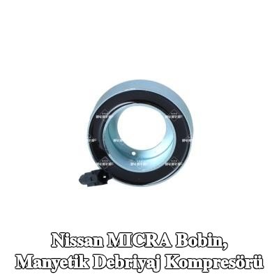 NRF Bobin, manyetik debriyaj kompresörü — 2012 Nissan Micra