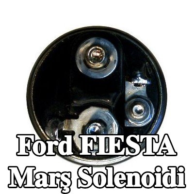 HC-Cargo Marş solenoidi — Ford Fiesta