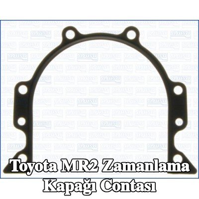 AJUSA Zamanlama kapağı contası — Toyota Mr2