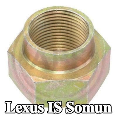 A.B.S. Somun — Lexus Is
