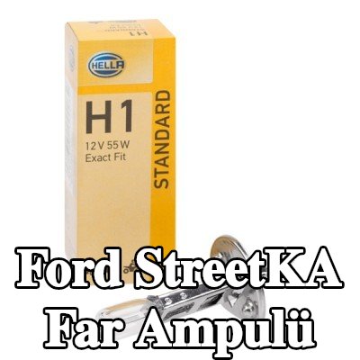 HELLA Far ampulü — Ford StreetKA
