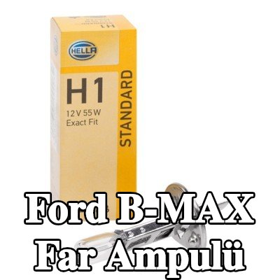 HELLA Far ampulü — Ford B-max
