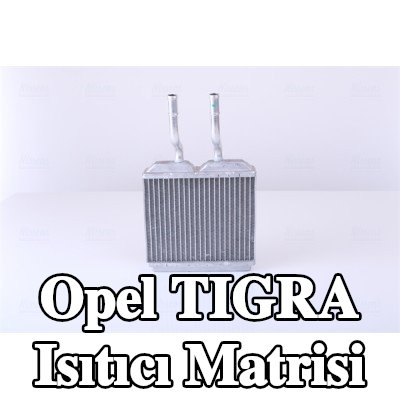 NISSENS Borulu ısıtıcı matrisi — 2000 Opel Tigra