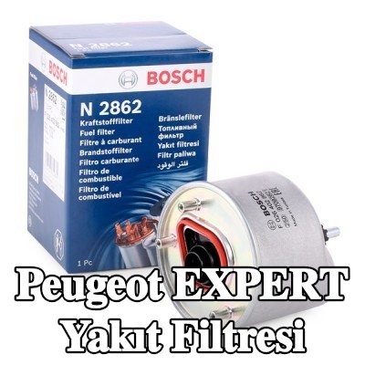 BOSCH Yakıt filtresi — Peugeot Expert