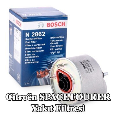 BOSCH Yakıt filtresi — Citroën Spacetourer