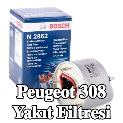 BOSCH Yakıt filtresi — 2012 Peugeot 308