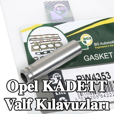 BGA Valf Kılavuzları — Opel Kadett