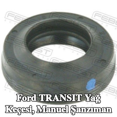FEBEST Yağ keçesi, manuel şanzıman — Ford Transit