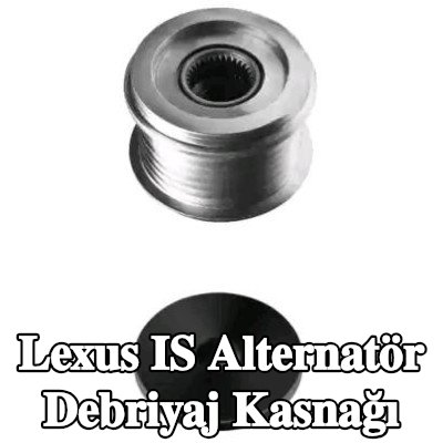 HELLA Kapaklı alternatör debriyaj kasnağı — 2013 Lexus Is