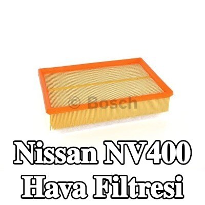 BOSCH Hava filtresi — Nissan Nv400