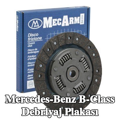 MECARM Debriyaj plakası — Mercedes-Benz B-Class