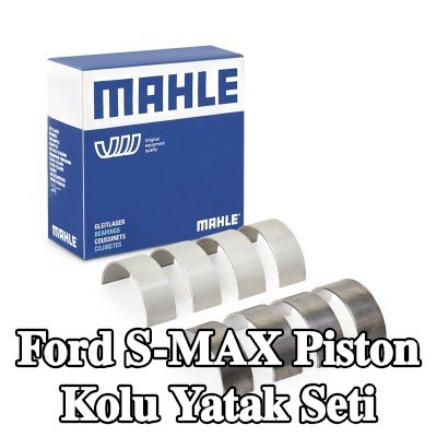 MAHLE Piston Kolu Yatak Seti — Ford S-max
