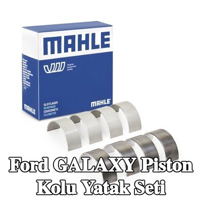 MAHLE Piston Kolu Yatak Seti — Ford Galaxy