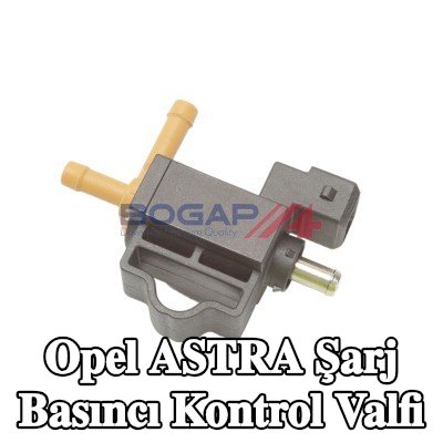 BOGAP Şarj Basıncı Kontrol Valfi — Opel Astra