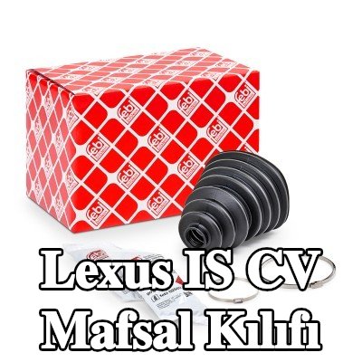 FEBI BILSTEIN Ön aks CV manşonu, Arka Aks, kelepçeli — Lexus Is