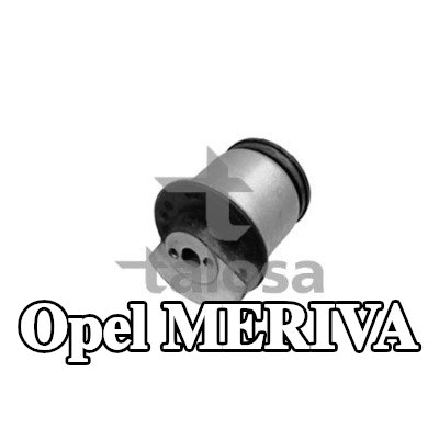 TALOSA تركيب, حامل المحور المحور الخلفي — Opel Meriva