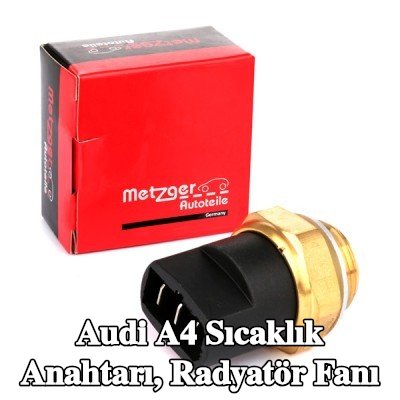 METZGER Sıcaklık Anahtarı, conta/sızdırmazlık elemanlı radyatör fanı — Audi A4