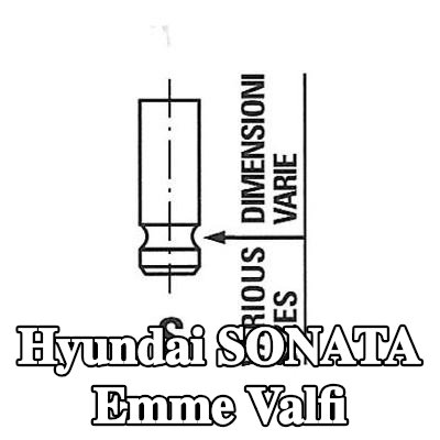 FRECCIA Emme valfi Nitrürlenmiş valf gövdesi, Sertleştirilmiş valf sapı ucu — Hyundai Sonata