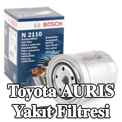 BOSCH Yakıt filtresi — Toyota Auris