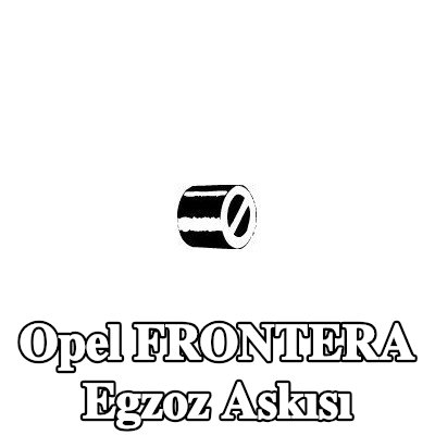 VEGAZ Egzoz askısı — 1997 Opel Frontera