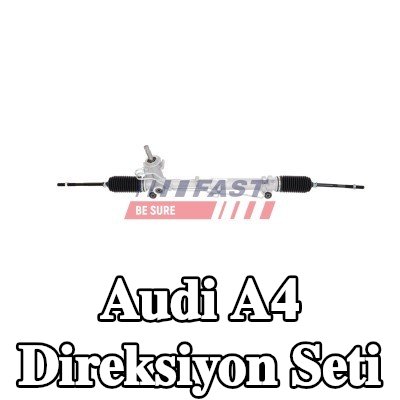 FAST Direksiyon Seti — Audi A4