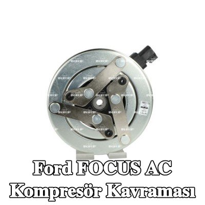 NRF AC kompresör kavraması — 2005 Ford Focus