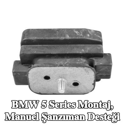 TEDGUM Montaj, manuel şanzıman desteği — 2005 BMW 5 Series