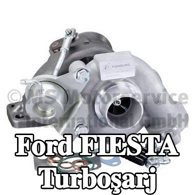 PIERBURG Contalı/sızdırmazlık elemanlı turboşarj — 2012 Ford Fiesta