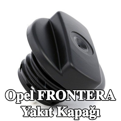 VALEO Yakıt kapağı — Opel Frontera