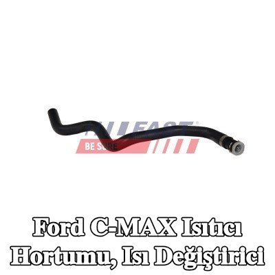 FAST Isıtıcı hortumu, ısı değiştirici — 2010 Ford C-max