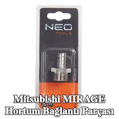 NEO TOOLS Hortum bağlantı parçası — Mitsubishi Mirage