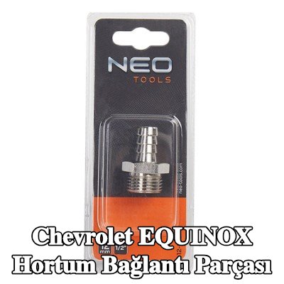NEO TOOLS Hortum bağlantı parçası — Chevrolet Equinox