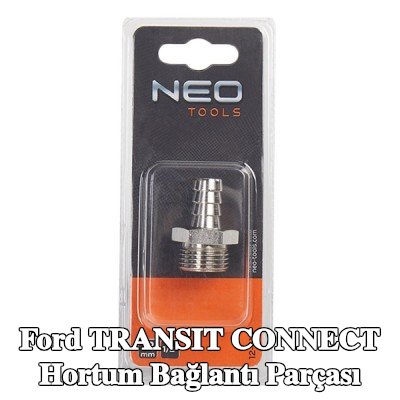 NEO TOOLS Hortum bağlantı parçası — Ford Transit Connect