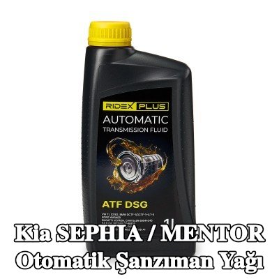 RIDEX PLUS DSG otomatik şanzıman yağı, DSG — Kia Sephia / Mentor