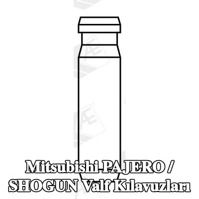 AE Valf Kılavuzları — Mitsubishi Pajero / Shogun