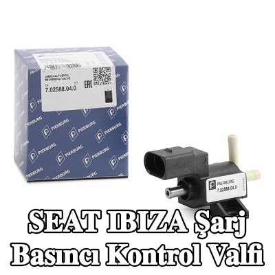 PIERBURG Şarj Basıncı Kontrol Valfi — 2012 SEAT Ibiza