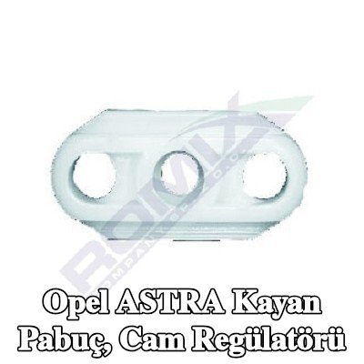 ROMIX Kayan Pabuç, cam regülatörü — Opel Astra