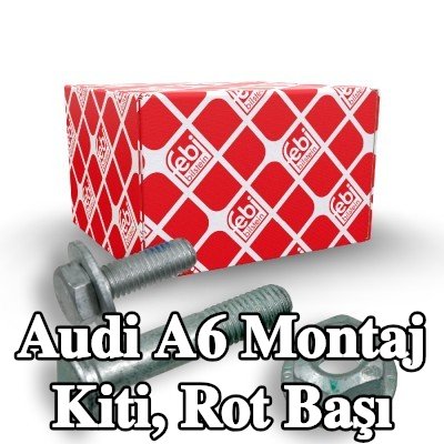 FEBI BILSTEIN Montaj Kiti, rot başı — Audi A6