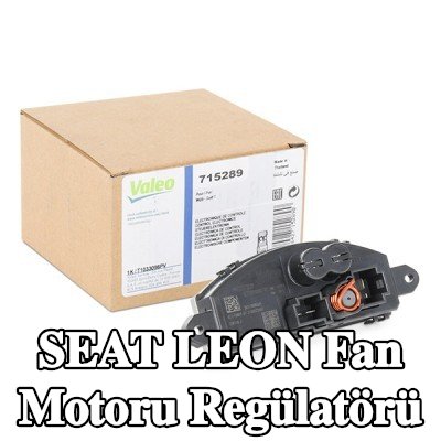 VALEO Fan motoru regülatörü — SEAT Leon
