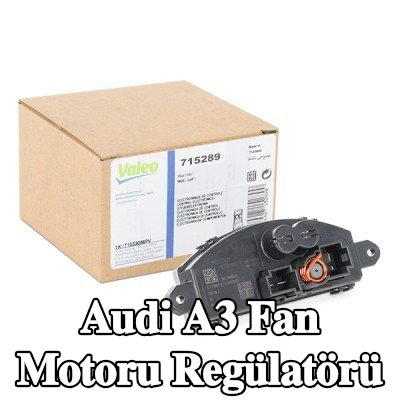 VALEO Fan motoru regülatörü — Audi A3