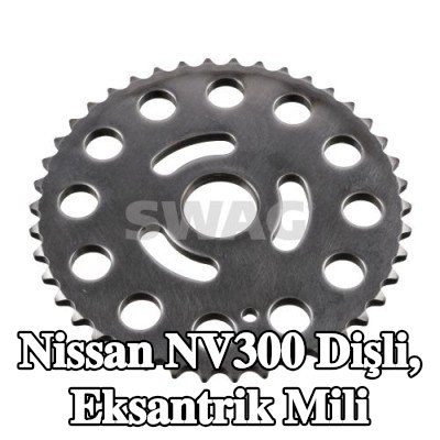 SWAG Dişli, eksantrik mili — Nissan Nv300