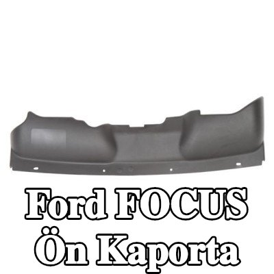 BLIC Ön kaporta Ön, Üst — 2012 Ford Focus