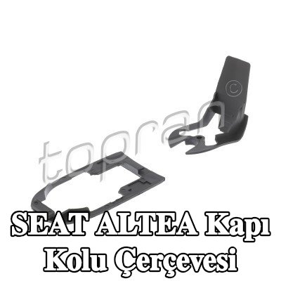 TOPRAN Kapı kolu Çerçevesi Sol Ön, Sol Arka, Sağ ön, Sağ Arka, Araç Kapısı — SEAT Altea