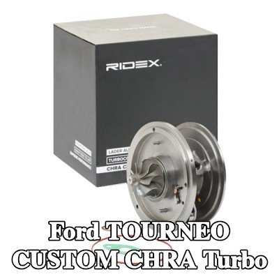 RIDEX CHRA turbo — 2012 Ford Tourneo Custom