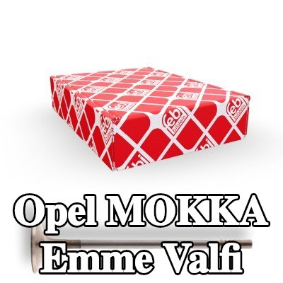 FEBI BILSTEIN Emme valfi — Opel Mokka