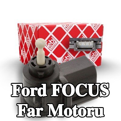FEBI BILSTEIN Far motoru her iki taraf — Ford Focus