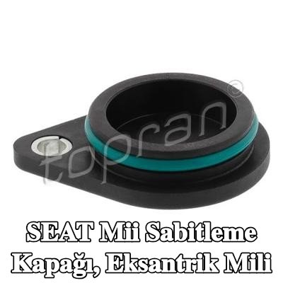 TOPRAN Sabitleme Kapağı, eksantrik mili — SEAT Mii