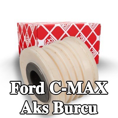 FEBI BILSTEIN Ön aks burcu, Sol Ön Aks, Ön Aks Sağ — Ford C-max
