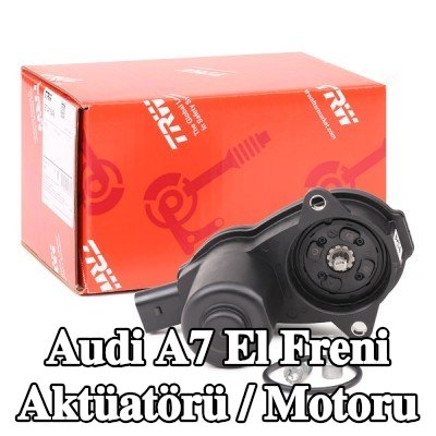 TRW El freni aktüatörü / motoru — Audi A7